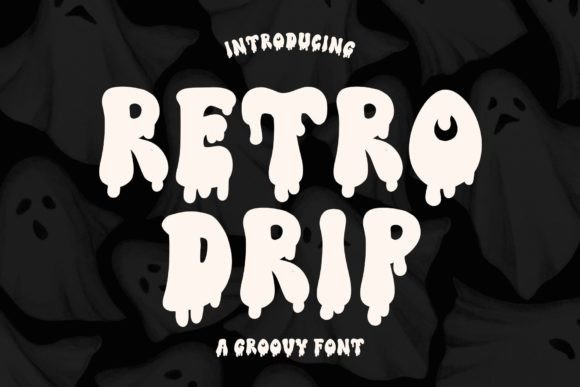 Retro Drip: A Font That Brings Editorial Mood to the Forefront