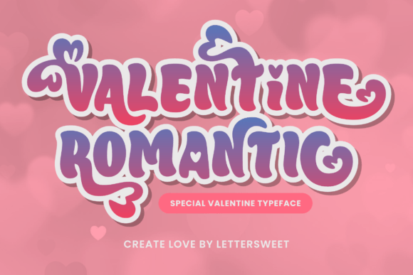 Valentine Romantic: A Display Font for Charming Brand Identity